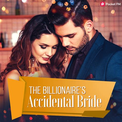 the billionaire's accidental bride|More.